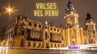 Valses del Perú  Volumen 1 [upl. by Particia164]