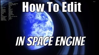 How To Edit Stuff In Space Engine [upl. by Aivad]