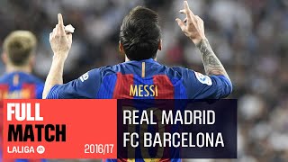 ELCLÁSICO Real Madrid vs FC Barcelona 23 20162017 FULL MATCH [upl. by Fitzger]