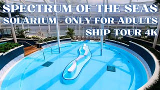 definitely our favorite place on a Royal Caribbean cruise ship  SOLARIUM  SPECTRUM of the SEAS [upl. by Tedie]