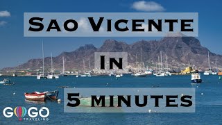 SAO VICENTE IN CAPE VERDE IN 5 MINUTES [upl. by Ennayhs]