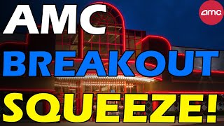 AMC BREAKOUT SQUEEZE BIG BUYS Short Squeeze Update [upl. by Edwards503]