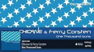 Chicane amp Ferry Corsten  One Thousand Suns Original Mix [upl. by Aldis764]