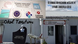 İstanbul Havalimanı Mesleki ve Teknik Anadolu Lisesi [upl. by Grannie]