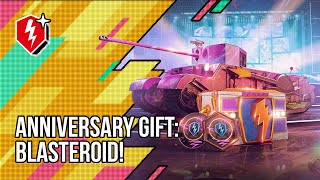 Get your WoT Blitz Anniversary gift The Blasteroid and other rewards are waiting for you [upl. by Adnala]