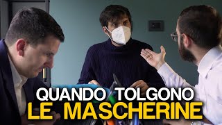 QUANDO TOLGONO LE MASCHERINE [upl. by Nylikcaj]