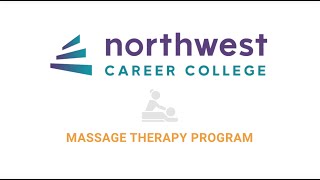 Massage Therapy Program Information at Northwest Career College [upl. by Sergent]