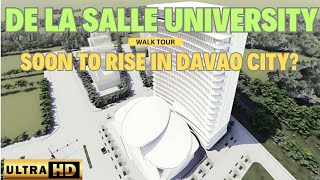 DE LA SALLE University Soon To Rise In Davao City Davao Global Township UHD [upl. by Yrehcaz]