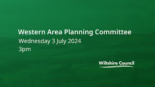 Western Area Planning Committee 3 July 2024 3pm [upl. by Neehs568]