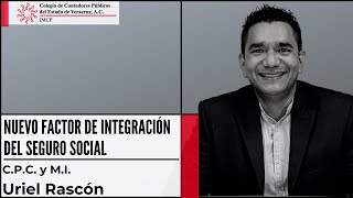 Nuevo Factor de Integración IMSS Enero 2023  Uriel Rascón [upl. by Ha]