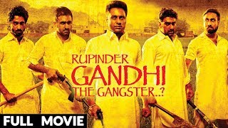 Rupinder Gandhi Full Movie Dev Kharoud  Full Punjabi Movie  New Punjabi Movies 2017 [upl. by Musetta990]