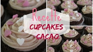 Recette Cupcakes cacao topping chocolat blanc [upl. by Lipson]