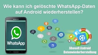 Wie kann ich gelöschte WhatsAppDaten auf Android wiederherstellen [upl. by Llerud633]