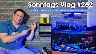 💦Der Meerwasseraquaristik Sonntags Vlog EP 262💦Endlich läuft der AQUA WIZ am Banki Tank amp Tank View💦 [upl. by Enajiram332]