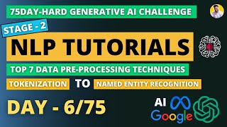 Day 675 NLP 7 Data Preprocessing Techniques Explained Tokenization to Named Entity Recognition [upl. by Lal]