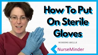 How to put on Sterile Gloves and take them off Nursing Skills [upl. by Havard]