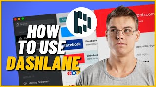 Dashlane Tutorial For Beginners  How To Use Dashlane For Beginners [upl. by Yddor]