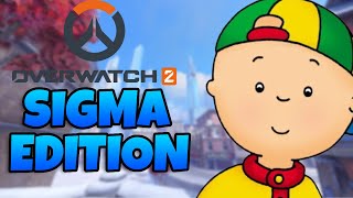 Overwatch 2But Sigma Old man Caillou exe [upl. by Koenig]