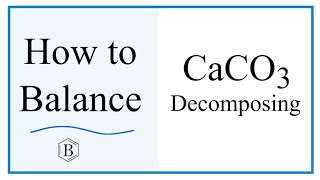 Balancing the Equation CaCO3 heat  CaO  CO2 and Type of Reaction [upl. by Annaujat236]