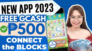 DI PA NAGLALARO MAY PERA NA LIBRE GCASH P500  just CONNECT THE BLOCKS  NEW RELEASE APP 2023 [upl. by Barthel282]