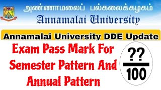 Annamalai University DDE Exam Passmark For Semester Pattern And Annual Pattern 👍 [upl. by Belloir597]