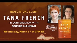 BNEvents Tana French discusses THE HUNTER with Sophie Hannah [upl. by Ahtar]