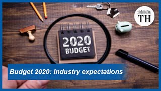 Budget 2020 Industry expectations [upl. by Ynamreg]