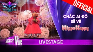 Chắc Ai Đó Sẽ Về  khoác lên màu áo mới với HippoHappy  The Masked Singer Vietnam 2023 LiveStage [upl. by Notyal]