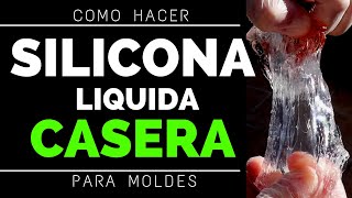 ✅ Como Hacer SILICONA LIQUIDA CASERA para MOLDES [upl. by Obola]