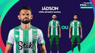 Jádson  Cópia de base e Manual  PES 2021 [upl. by Haduhey881]