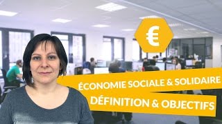 L’économie sociale et solidaire Définition et objectifs  Economie Terminale STMG  digiSchool [upl. by Beyer]