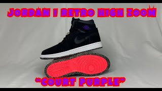 EARLY LOOK JORDAN 1 RETRO HIGH ZOOM quotCOURT PURPLEquot [upl. by Pat]