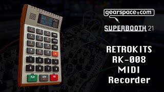 Retrokits RK008 Recorder Sequencer  Gearspace  Superbooth 2021 [upl. by Neehsuan74]