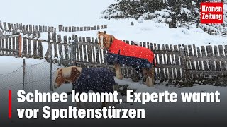 Schnee kommt Experte warnt vor Spaltenstürzen  kronetv NEWS [upl. by Placia]