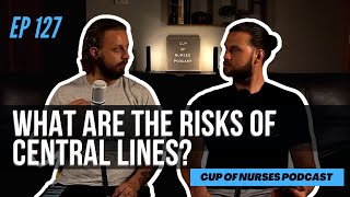 EP 127 Central Lines in Nursing [upl. by Acsot375]