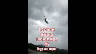 U S chinook helicopter landing in iligan city philippines shortvideo ytshort  chinook he [upl. by Dnar]