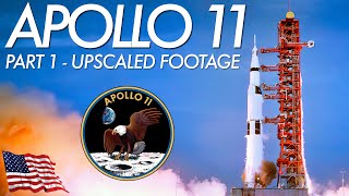 Apollo 11  The Full Mission Part 1  Upscaled Footage [upl. by Omarr]