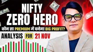 Nifty Zero Hero Analysis for 21 Nov optiontrading trading analysis [upl. by Voltz]