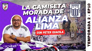 LA CAMISETA MORADA DE ALIANZA LIMA  CAMISETAS EGACILA [upl. by Ignacio597]