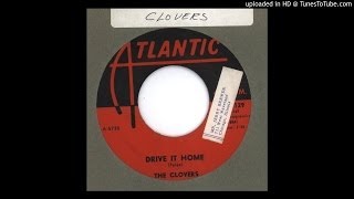 Clovers The  Drive it Home  1961 [upl. by Imekawulo]