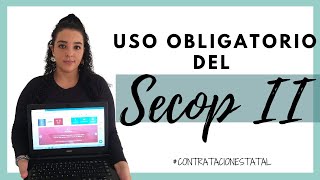 USO OBLIGATORIO DEL SECOP II [upl. by Perzan]