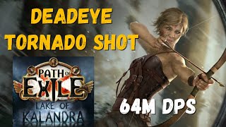 POE 320 321 Deadeye Tornado Shot Build 64M DPS 100 Delirious Farmer [upl. by Valentine]