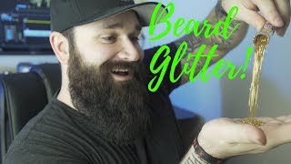 How to do a Glitter Beard LIKE A BOSS  Tutorial [upl. by Ffirahs]