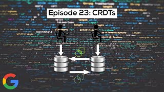 Google SWE teaches systems design  EP23 ConflictFree Replicated Data Types [upl. by Lolita45]