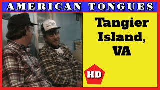 The odd accent of Tangier VA  American Tongues episode 3 [upl. by Huldah]