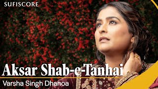 Aksar ShabETanhai  Cover Song  Varsha Singh Dhanoa  Reshma  Echoes of Reshma  Sufiscore [upl. by Bornstein]