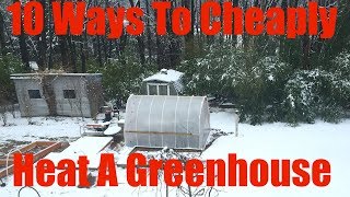 10 Best Ways to Heat Greenhouse for Free DIY Cheap Low Cost Heater Winter Growing Poly High Tunnel [upl. by Uolymme957]