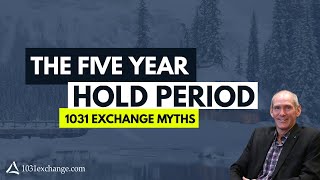 1031 Exchange Myths  the 5 Year Hold Period [upl. by Stamata]