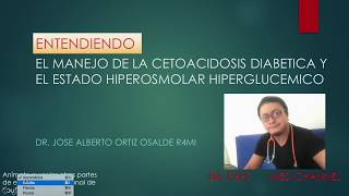 CETOACIDOSIS DIABETICA Y ESTADO HIPEROSMOLAR HIPERGLUCEMICO Tratamiento 33 [upl. by Gerladina]