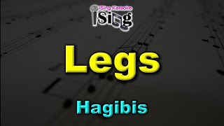 LEGS  HD KARAOKE in the style of HAGIBIS [upl. by Teddman]